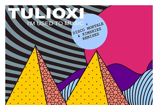​REVIEW: Tulioxi - I´m Used to the Music [Melopée Records]