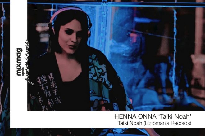 PREMIERE: Henna Onna - Taiki Noah [Lisztomania Records]