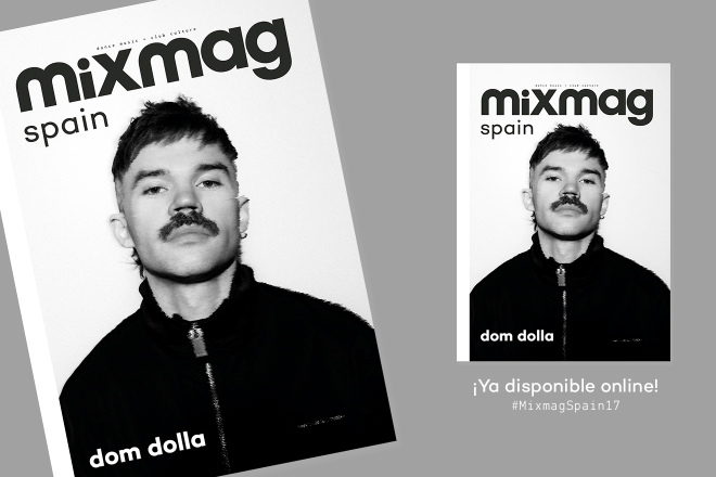 #MIXMAGSPAIN17 CON DOM DOLLA EN PORTADA