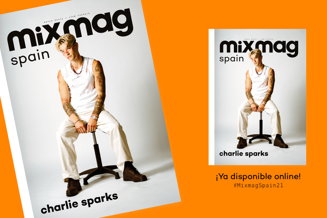 #MIXMAGSPAIN21 CON CHARLIE SPARKS