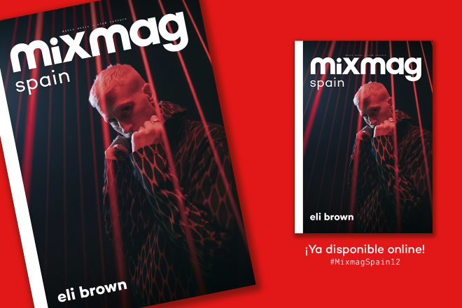 #MIXMAGSPAIN12 CON ELI BROWN EN PORTADA