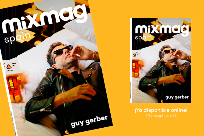 #MIXMAGSPAIN 27 con Guy Gerber en Portada